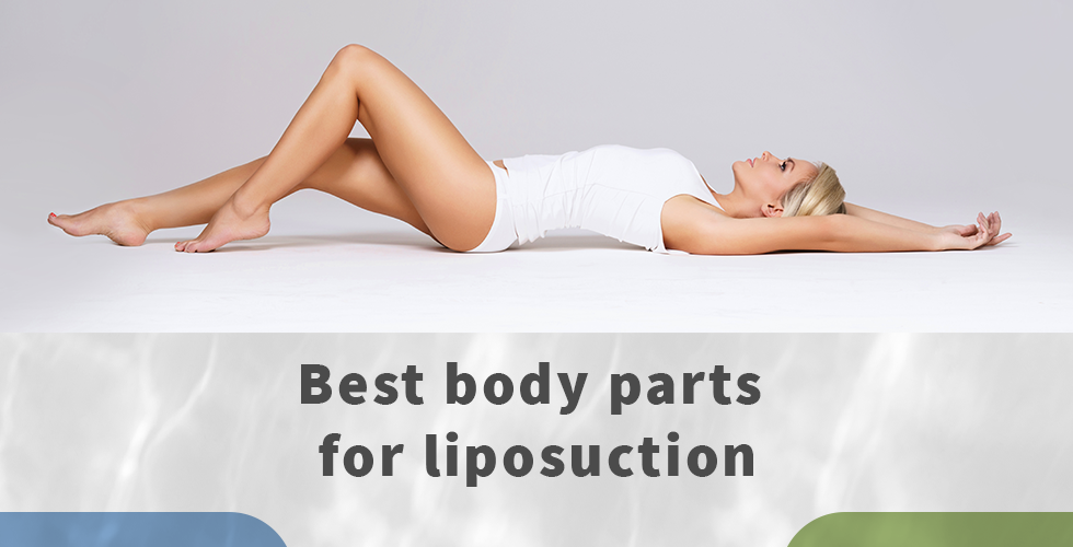 best body parts for liposuction